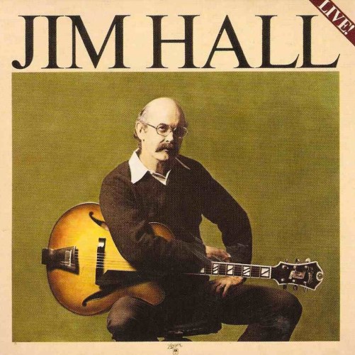 Best album ever: Jim Hall Live 1975