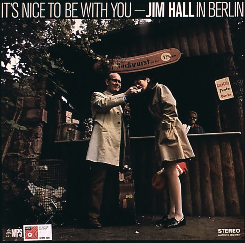 JIM HALL: It's Nice to Be With You 1969