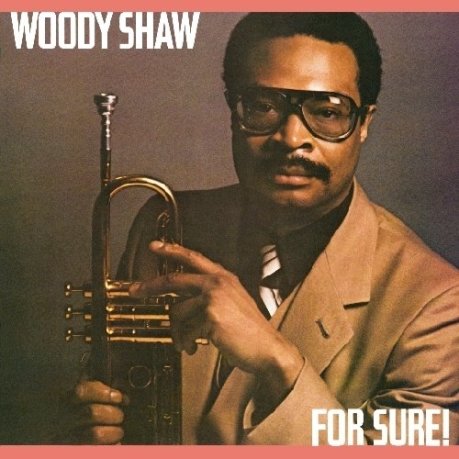 woody-shaw-for-sure-1980