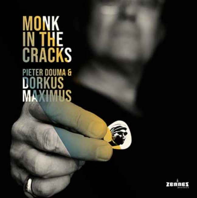 PIETER DOUMA & DORKUS MAXIMUS: MONK IN THE CRACKS