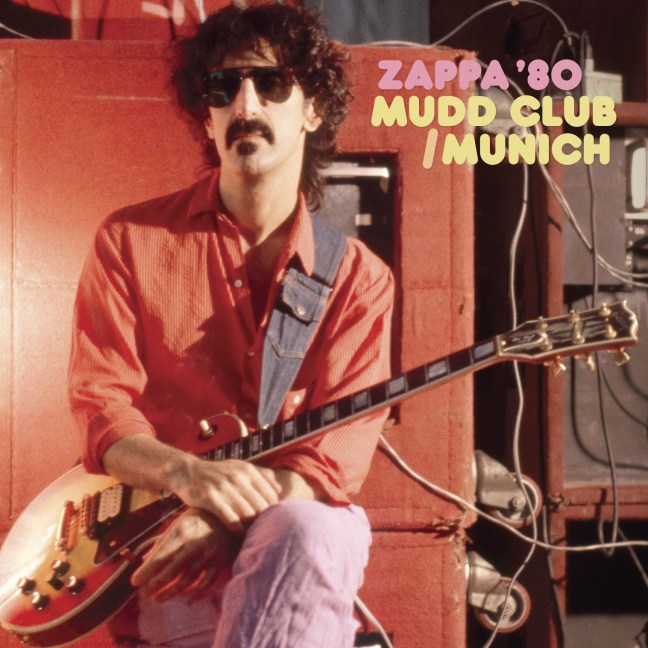 FRANK ZAPPA: MUDD CLUB / MUNICH 