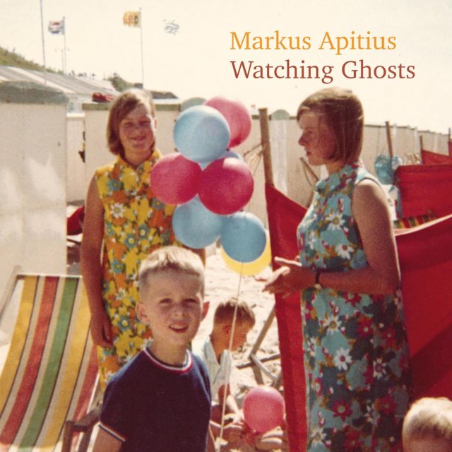 Markus Apitius Watching Ghosts 2025 